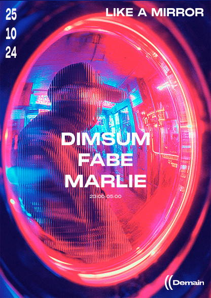 Vendredi 25 Octobre – ((DEMAIN – LIKE A MIRROR