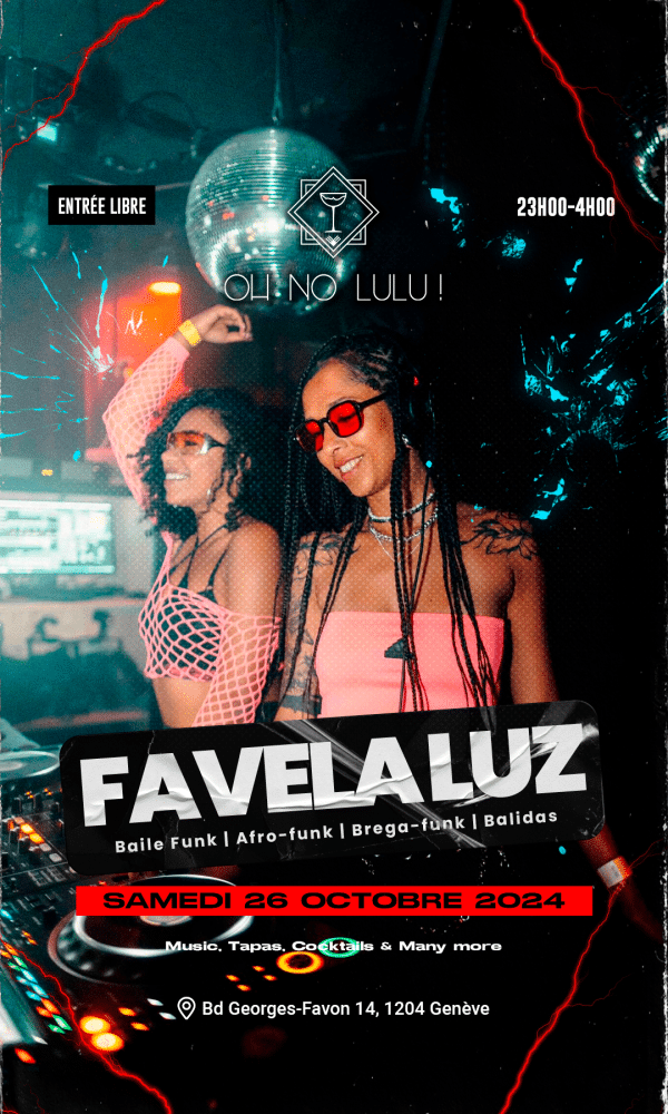 Samedi 26 Octobre – Favela Luz- Baile Funk | Brazilian Vibes
